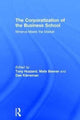 Book cover of: Corporatization of the Business School. By: Mats Benner