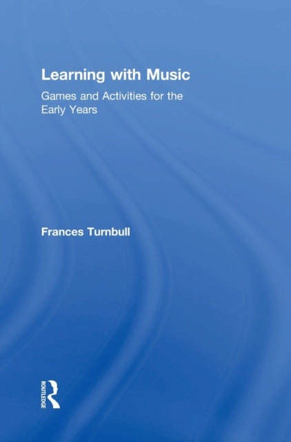 Book cover of: Learning with Music. By: Frances Turnbull