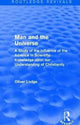 Book cover of: Man and the Universe. By: Oliver Lodge