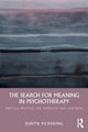 Book cover of: Search for Meaning in Psychotherapy. By: Judith Pickering