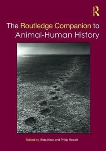 Book cover of: Routledge Companion to Animal-Human History. By: Hilda Kean