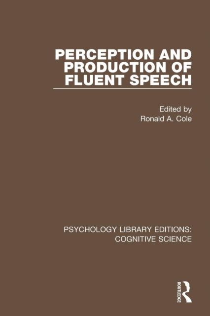 Book cover of: Perception and Production of Fluent Speech