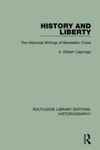 Book cover of: History and Liberty. By: A. R. Caponigri