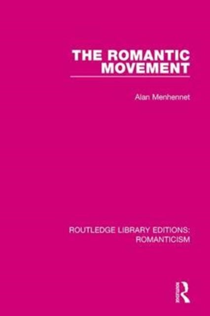 Book cover of: Romantic Movement. By: Alan Menhennet