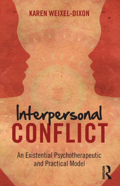 Book cover of: Interpersonal Conflict. By: Karen Weixel Dixon