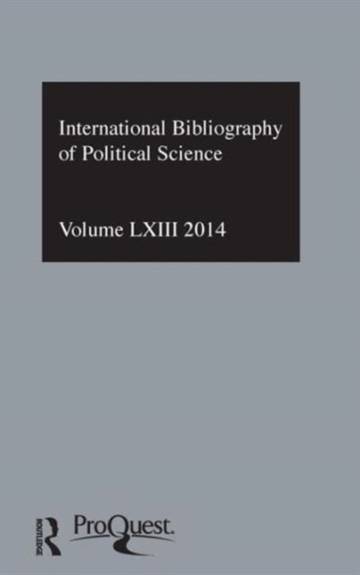 Book cover of: IBSS: Political Science: 2014 Vol.63. By: The British Library of Political and Economic Science
