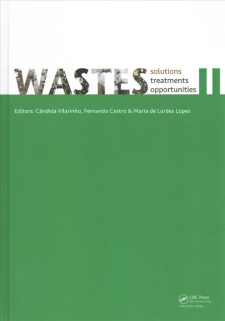 Book cover of: WASTES – Solutions, Treatments and Opportunities II. By: Candida Vilarinho