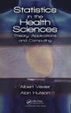 Book cover of: Statistics in the Health Sciences. By: Albert Vexler