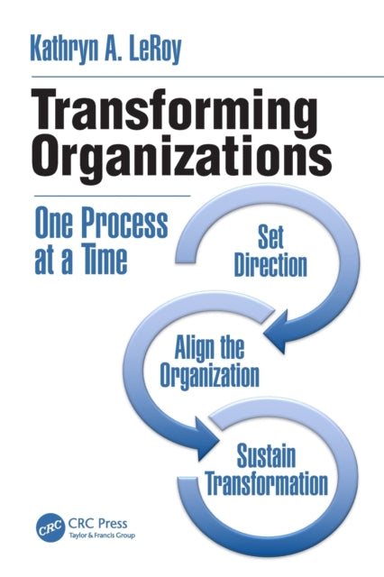 Book cover of: Transforming Organizations. By: Kathryn A. LeRoy