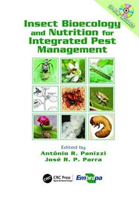 Book cover of: Insect Bioecology and Nutrition for Integrated Pest Management. By: Antônio Ricardo Panizzi