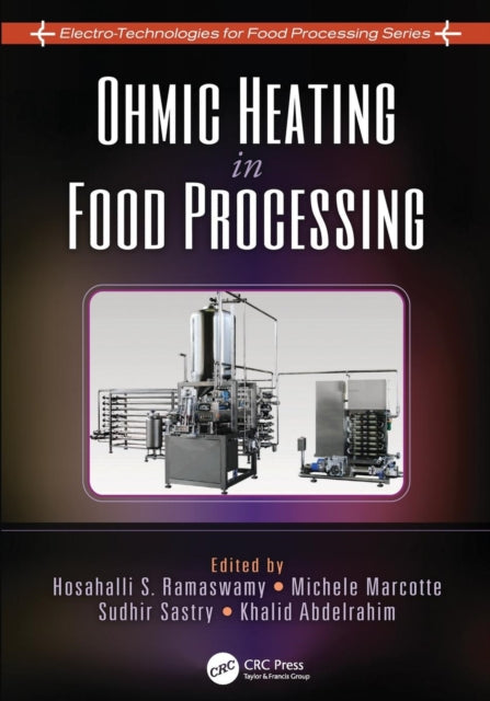 Book cover of: Ohmic Heating in Food Processing. By: Hosahalli S. Ramaswamy