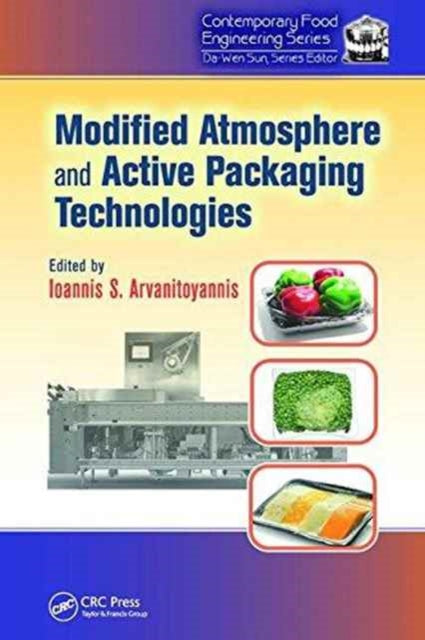 Book cover of: Modified Atmosphere and Active Packaging Technologies. By: Ioannis S. Arvanitoyannis