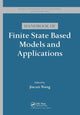 Book cover of: Handbook of Finite State Based Models and Applications. By: Jiacun Wang