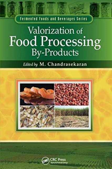 Book cover of: Valorization of Food Processing By-Products. By: Margam Chandrasekaran