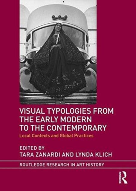 Book cover of: Visual Typologies from the Early Modern to the Contemporary. By: Lynda Klich