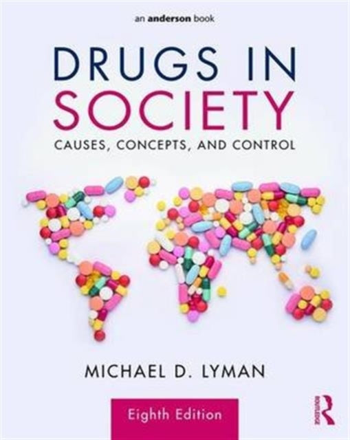Book cover of: Drugs in Society. By: Michael D. Lyman