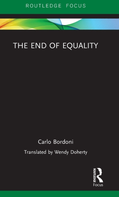 Book cover of: End of Equality. By: Carlo Bordoni