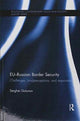 Book cover of: EU-Russian Border Security. By: Serghei Golunov
