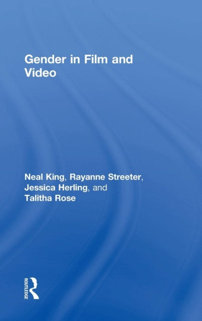 Book cover of: Gender in Film and Video. By: Neal King