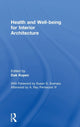 Book cover of: Health and Well-being for Interior Architecture. By: David Alan Kopec