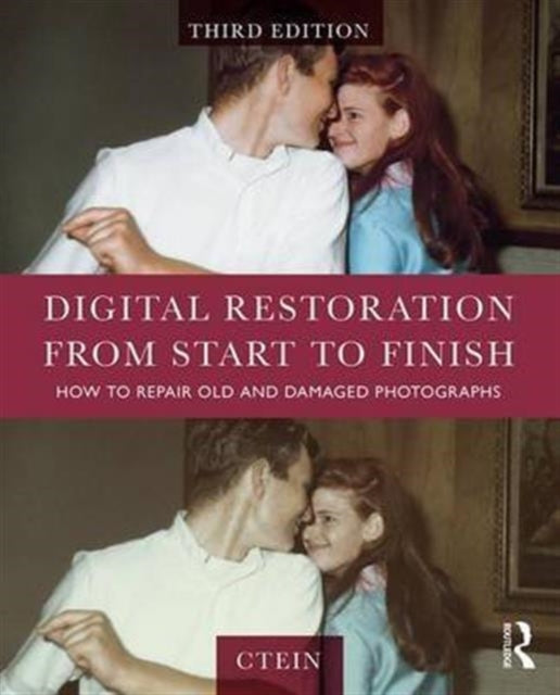 Book cover of: Digital Restoration from Start to Finish. By: Ctein