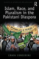 Book cover of: Islam, Race, and Pluralism in the Pakistani Diaspora. By: Craig Considine