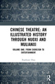 Book cover of: Chinese Theatre: An Illustrated History Through Nuoxi and Mulianxi. By: Xiaohuan Zhao