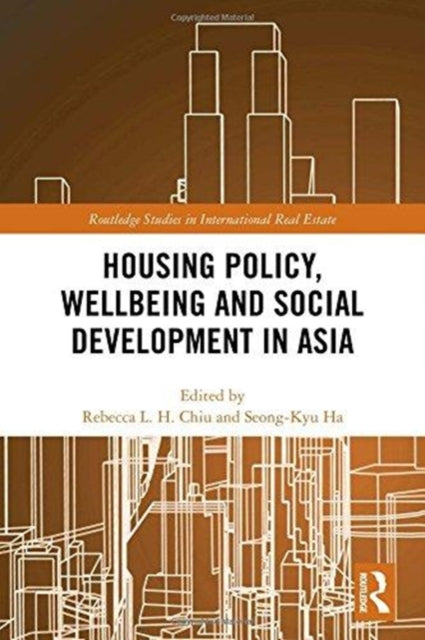 Book cover of: Housing Policy, Wellbeing and Social Development in Asia. By: Rebecca Lai-Har Chiu