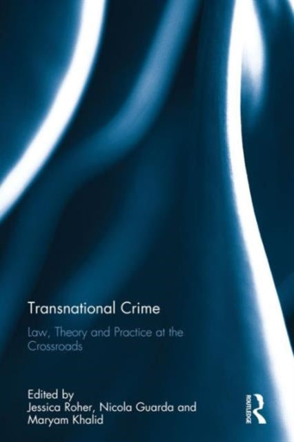 Book cover of: Transnational Crime. By: Jessica Roher