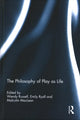 Book cover of: Philosophy of Play as Life. By: Wendy Russell