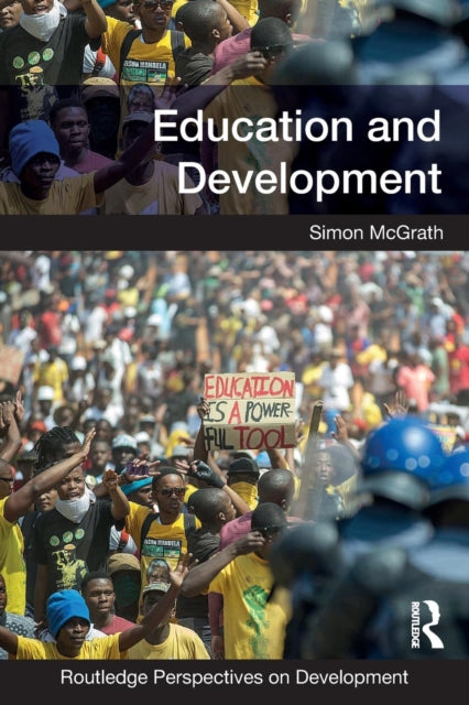 Book cover of: Education and Development. By: Simon McGrath
