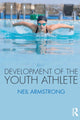 Book cover of: Development of the Youth Athlete. By: Neil Armstrong