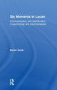 Book cover of: Six Moments in Lacan. By: Derek Hook