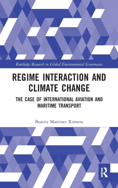 Book cover of: Regime Interaction and Climate Change. By: Beatriz Martinez Romera