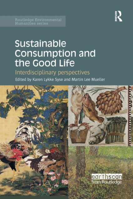 Book cover of: Sustainable Consumption and the Good Life. By: Karen Victoria Lykke Syse