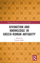 Book cover of: Divination and Knowledge in Greco-Roman Antiquity. By: Crystal Addey
