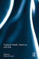 Book cover of: Digitised Health, Medicine and Risk. By: Deborah Lupton