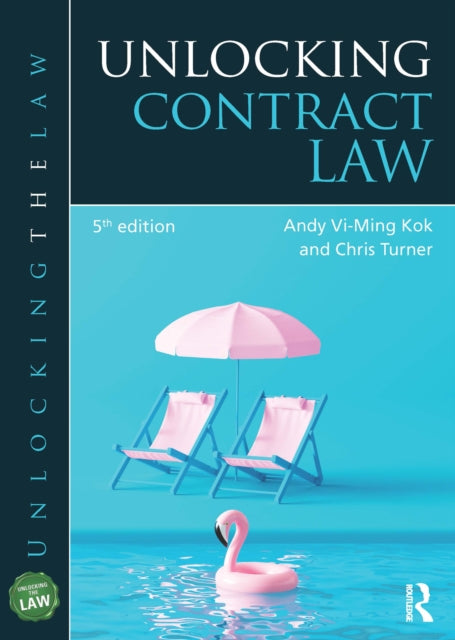 Book cover of: Unlocking Contract Law. By: Andy Vi-Ming Kok
