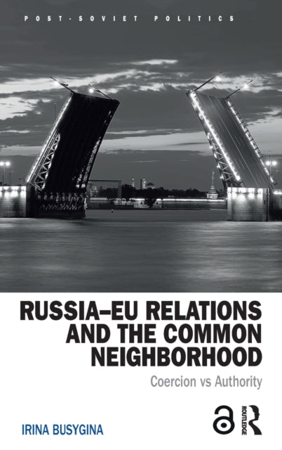 Book cover of: Russia–EU Relations and the Common Neighborhood. By: Irina Busygina