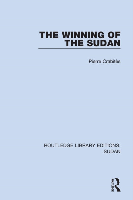 Book cover of: Winning of the Sudan. By: Pierre Crabitès