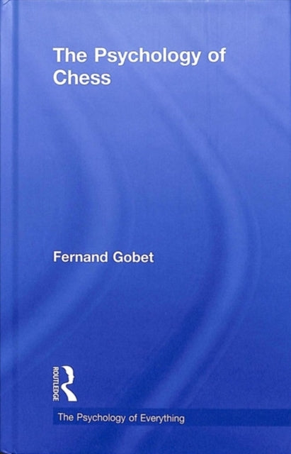 Book cover of: Psychology of Chess. By: Fernand Gobet