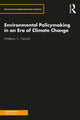 Book cover of: Environmental Policymaking in an Era of Climate Change. By: Matthew Nowlin