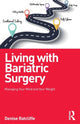Book cover of: Living with Bariatric Surgery. By: Denise Ratcliffe