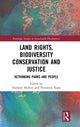 Book cover of: Land Rights, Biodiversity Conservation and Justice