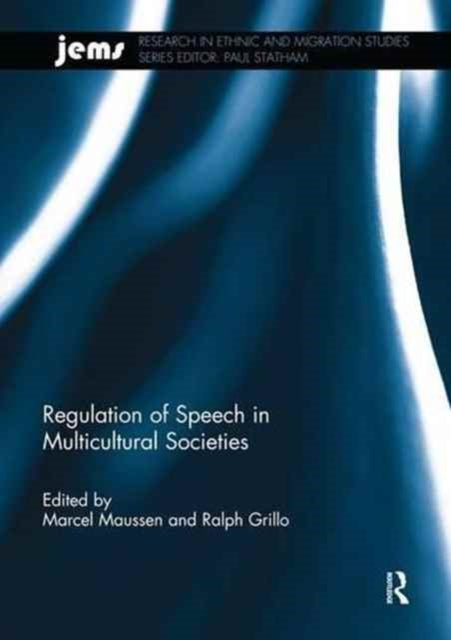 Book cover of: Regulation of Speech in Multicultural Societies. By: Marcel Maussen