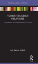 Book cover of: Turkish-Russian Relations. By: Fatma Aslı Kelkitli