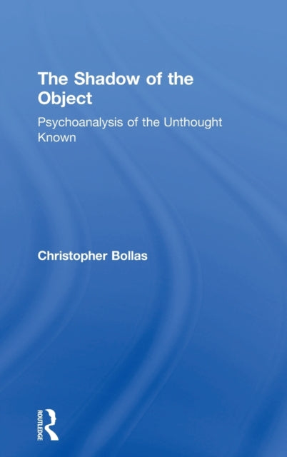 Book cover of: Shadow of the Object. By: Christopher Bollas