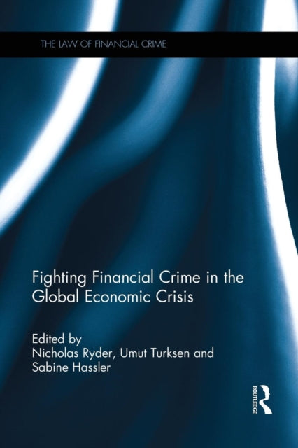 Book cover of: Fighting Financial Crime in the Global Economic Crisis. By: Nicholas Ryder