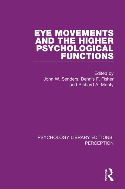 Book cover of: Eye Movements and the Higher Psychological Functions. By: John W. Senders
