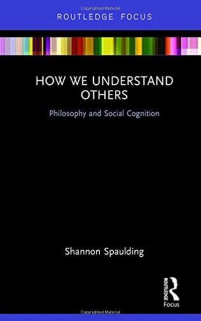 Book cover of: How We Understand Others. By: Shannon Spaulding